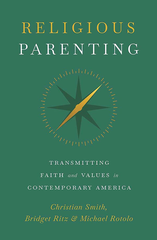 Green book cover with compass, Religious Parenting: Transmitting Faith and Values in Contemporary America by Christian Smith, Bridget Ritz, and Michael Rotolo.
